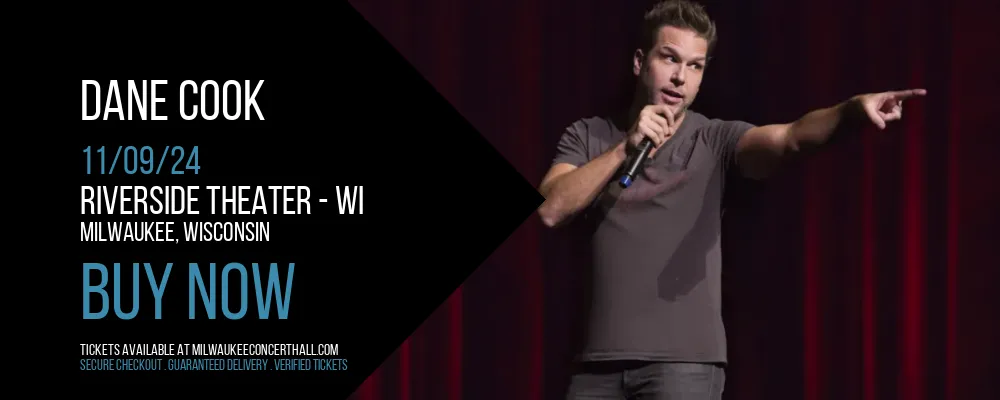 Dane Cook at Riverside Theater - WI