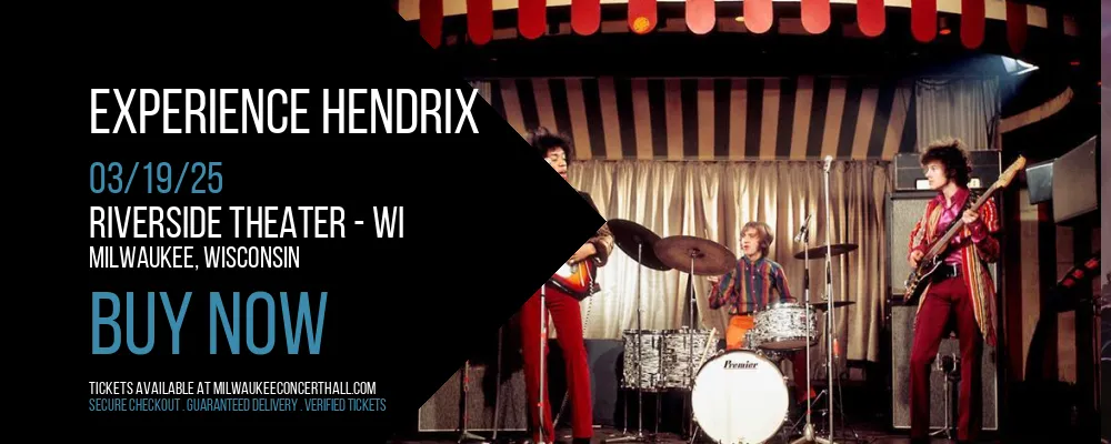 Experience Hendrix at Riverside Theater - WI