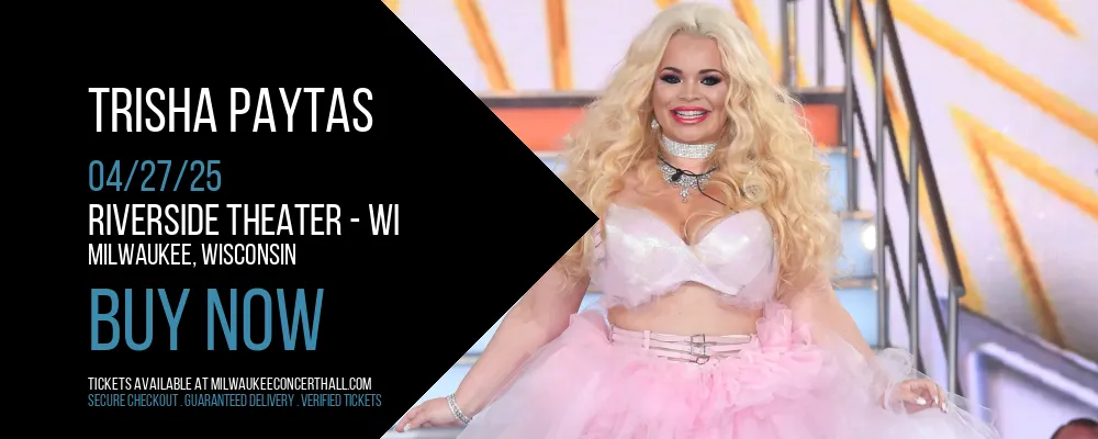 Trisha Paytas at Riverside Theater - WI