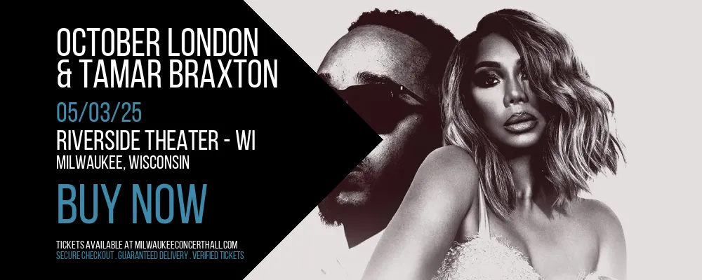 October London & Tamar Braxton at Riverside Theater - WI