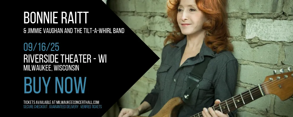 Bonnie Raitt & Jimmie Vaughan and The Tilt-A-Whirl Band at Riverside Theater - WI